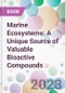 Marine Ecosystems: A Unique Source of Valuable Bioactive Compounds - Product Image
