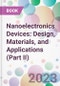 Nanoelectronics Devices: Design, Materials, and Applications (Part II) - Product Image