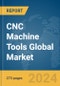 CNC Machine Tools Global Market Opportunities and Strategies to 2032 - Product Thumbnail Image