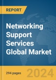 Networking Support Services Global Market Opportunities and Strategies to 2032- Product Image