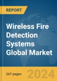 Wireless Fire Detection Systems Global Market Opportunities and Strategies to 2032- Product Image