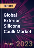 Global Exterior Silicone Caulk Market 2024-2028- Product Image