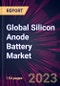 Global Silicon Anode Battery Market 2024-2028 - Product Thumbnail Image