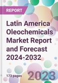 Latin America Oleochemicals Market Report and Forecast 2024-2032- Product Image