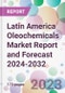 Latin America Oleochemicals Market Report and Forecast 2024-2032 - Product Image