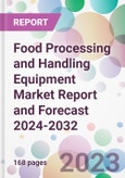 Food Processing and Handling Equipment Market Report and Forecast 2024-2032- Product Image