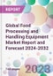 Global Food Processing and Handling Equipment Market Report and Forecast 2024-2032 - Product Image