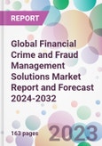Global Financial Crime and Fraud Management Solutions Market Report and Forecast 2024-2032- Product Image