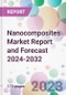 Nanocomposites Market Report and Forecast 2024-2032 - Product Thumbnail Image