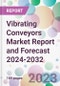 Vibrating Conveyors Market Report and Forecast 2024-2032 - Product Thumbnail Image