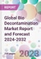 Global Bio Decontamination Market Report and Forecast 2024-2032 - Product Image