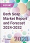 Bath Soap Market Report and Forecast 2024-2032 - Product Thumbnail Image