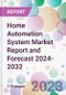 Home Automation System Market Report and Forecast 2024-2032 - Product Thumbnail Image