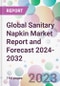 Global Sanitary Napkin Market Report and Forecast 2024-2032 - Product Image