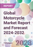Global Motorcycle Market Report and Forecast 2024-2032- Product Image