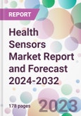 Health Sensors Market Report and Forecast 2024-2032- Product Image