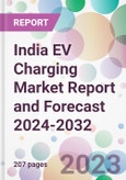 India EV Charging Market Report and Forecast 2024-2032- Product Image