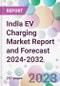 India EV Charging Market Report and Forecast 2024-2032 - Product Thumbnail Image