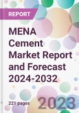 MENA Cement Market Report and Forecast 2024-2032- Product Image