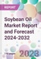 Soybean Oil Market Report and Forecast 2024-2032 - Product Thumbnail Image