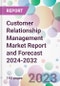 Customer Relationship Management Market Report and Forecast 2024-2032 - Product Thumbnail Image