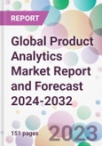 Global Product Analytics Market Report and Forecast 2024-2032- Product Image