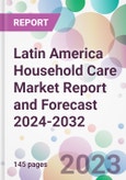 Latin America Household Care Market Report and Forecast 2024-2032- Product Image