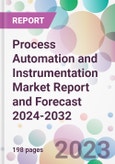 Process Automation and Instrumentation Market Report and Forecast 2024-2032- Product Image