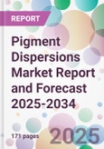 Pigment Dispersions Market Report and Forecast 2025-2034- Product Image