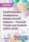 Earphones and Headphones Market Growth Analysis - Forecast Trends and Outlook (2025-2034) - Product Thumbnail Image
