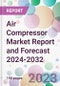 Air Compressor Market Report and Forecast 2024-2032 - Product Thumbnail Image