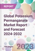 Global Potassium Permanganate Market Report and Forecast 2024-2032- Product Image