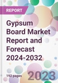 Gypsum Board Market Report and Forecast 2024-2032- Product Image