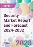 Security Market Report and Forecast 2024-2032- Product Image