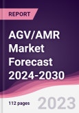 AGV/AMR Market Forecast 2024-2030- Product Image