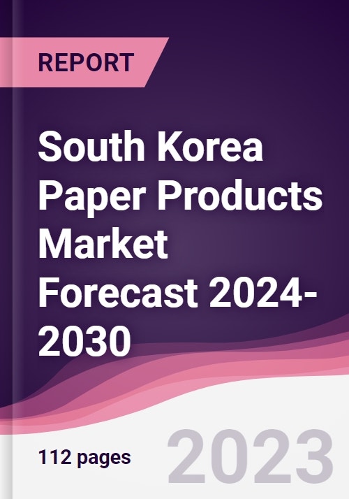 South Korea Paper Products Market Forecast 20242030