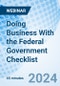 Doing Business With the Federal Government Checklist - Webinar (Recorded) - Product Thumbnail Image