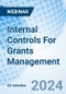 Internal Controls For Grants Management - Webinar (Recorded) - Product Image