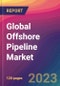 Global Offshore Pipeline Market Size, Market Share, Application Analysis, Regional Outlook, Growth Trends, Key Players, Competitive Strategies and Forecasts, 2023 to 2031 - Product Image