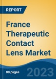 France Therapeutic Contact Lens Market, By Region, By Competition Forecast & Opportunities, 2018-2028F- Product Image