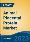 Animal Placental Protein Market - Global Industry Size, Share, Trends, Opportunity, and Forecast, 2018-2028F- Product Image