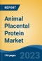 Animal Placental Protein Market - Global Industry Size, Share, Trends, Opportunity, and Forecast, 2018-2028F - Product Thumbnail Image