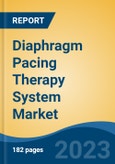 Diaphragm Pacing Therapy System Market - Global Industry Size, Share, Trends, Opportunity, and Forecast, 2018-2028F- Product Image