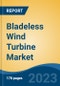 Bladeless Wind Turbine Market - Global Industry Size, Share, Trends, Opportunity, and Forecast, 2018-2028F - Product Image