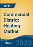 Commercial District Heating Market - Global Industry Size, Share, Trends, Opportunity, and Forecast, 2018-2028F- Product Image