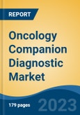 Oncology Companion Diagnostic Market - Global Industry Size, Share, Trends, Opportunity, and Forecast, 2018-2028F- Product Image