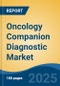 Oncology Companion Diagnostic Market - Global Industry Size, Share, Trends, Opportunity, and Forecast, 2018-2028F - Product Thumbnail Image