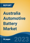 Australia Automotive Battery Market, By Region, By Competition Forecast & Opportunities, 2018-2028F- Product Image