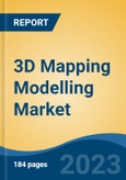 3D Mapping Modelling Market - Global Industry Size, Share, Trends, Opportunity, and Forecast, 2018-2028F- Product Image