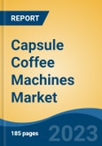 Capsule Coffee Machines Market - Global Industry Size, Share, Trends, Opportunity, and Forecast, 2018-2028F- Product Image
